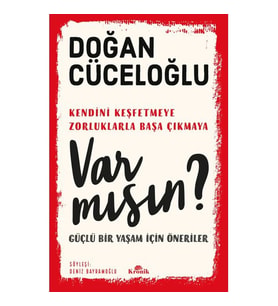 VAR MISIN ?- GÜÇLÜ BİR YAŞAM İÇİN ÖNERİLER