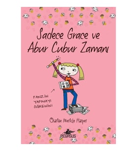 Sadece Grace ve Abur Cubur Zamanı 5. Kitap