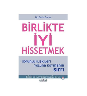 Birlikte İyi Hissetmek David Burns Psikonet Yayınları