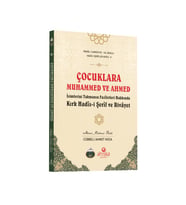 Çocuklara Muhammed Ve Ahmed İsimlerini Takmanın Faziletleri