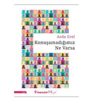 KONUŞAMADIĞIMIZ NE VARSA