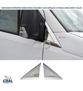 Mercedes Sprinter W906 Krom Kelebek Cam Nikelajı 2 Parça 2006-2018 Arası Paslanmaz Çelik (Gümüş)