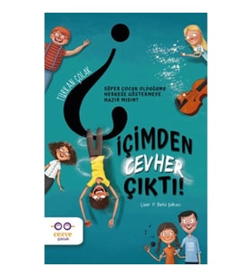 İçimden Cevher Çıktı!