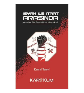 İsyan İle İtaat Arasında