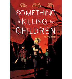 Something Is Killing The Children Vol. 3