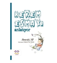 Kerem Esma’yı Anlatıyor