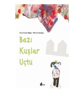 Bazı Kuşlar Uçtu