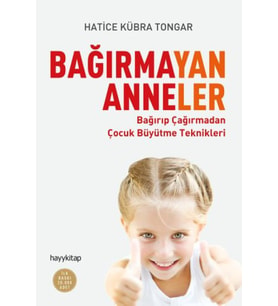 Bağırmayan Anneler