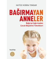 Bağırmayan Anneler