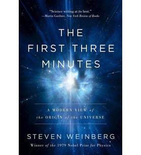 The First Three Minutes: A Modern View Of The Origin Of The Universe (Kapak Değişebilir)