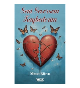Seni Seversem Kaybederim