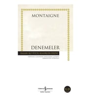 Denemeler Montaigne - Hasan Ali Yücel Klasikleri
