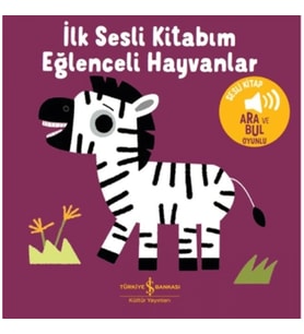 Eğlenceli Hayvanlar - İlk Sesli Kitabım