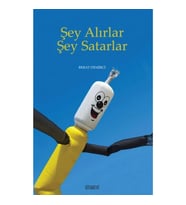 Şey Alırlar Şey Satarlar