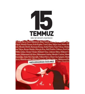 15 Temmuz Bir Devrimin Eşiğinde