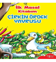İlk Masal Kitabım - Çirkin Ördek Yavrusu