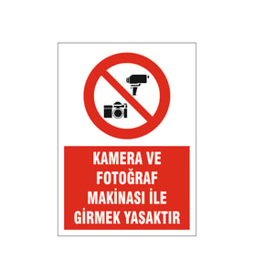 Kamera ile girmek yasaktır, isg uyarı levhası