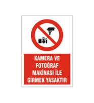 Kamera ile girmek yasaktır, isg uyarı levhası