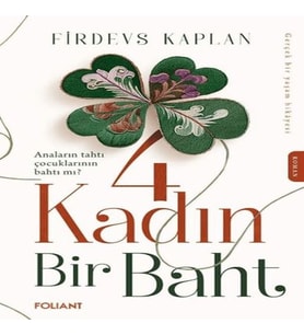 4 Kadın Bir Baht