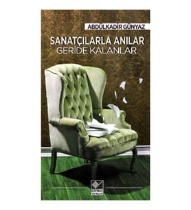 Sanatçılarla Anılar Geride Kalanlar