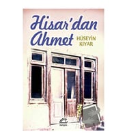 Hisar’dan Ahmet / İletişim Yayınevi / Hüseyin Kıyar