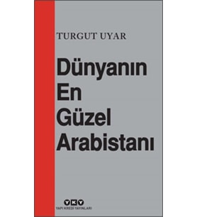 Dünyanın Güzel Arabistanı