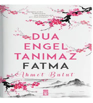 Dua Engel Tanımaz - Fatma