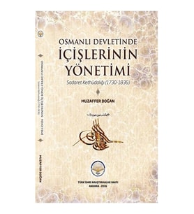 Osmanlı Devletinde İçişlerinin Yönetimi - Sadaret Kethüdalığı