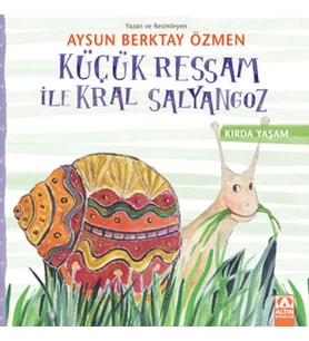 Küçük Ressam İle Kral Salyangoz