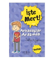 İşte Mert! - Arkadaşlar Arasında - Dostluk