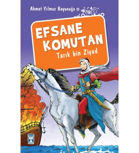 Efsane Komutan Tarık Bin Ziyad
