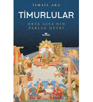 Timurlular: Orta Asya’nın Parlak Devri