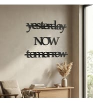 Yesterday Now Tomorrow Duvar Yazısı Mdf Kesim Tipografik Duvar Süsü