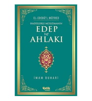 Hadislerle Müslümanın Edep ve Ahlakı
