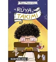 Rüya Maceraları 3 Rüya Takımı Selcen Yüksel Timaş Çocuk