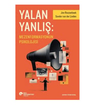 Yalan Yanlış: Mezenformasyonun Psikolojisi