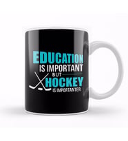 Funny Education Is Important Hockey Is Importanter Kupa Bardak Porselen