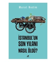 İstanbul’un Son Yılanı Nasıl Öldü?