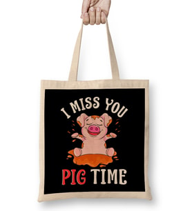 Cute & Funny I Miss You Pig Time Baby Piglet Pun Bez Çanta Uzun Saplı