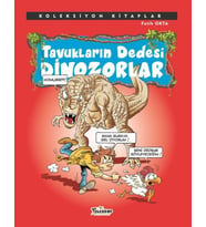 Koleksiyon Kitaplar - Tavukların Dedesi Dinozorlar