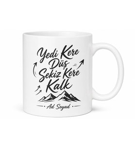 İsme Özel Yedi Kere Düş Sekiz Kere Kalk Yazılı Kupa Bardak Hediye