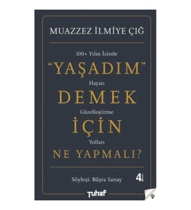 Yaşadım Demek İçin Ne Yapmalı?