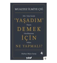 Yaşadım Demek İçin Ne Yapmalı?