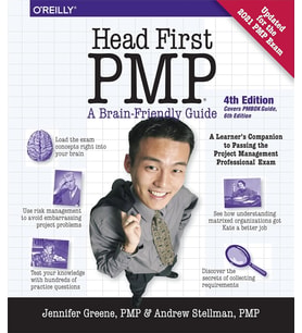 Head First Pmp: A Learner'S Companion To Passing The Project Management Professional Exam