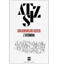 Dalkavuklar Gecesi - Z Vitamini Hüseyin Nihal Atsız Ötüken Neşriyat