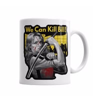 We can kill bill    Kupa Bardak Porselen