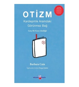 Otizm - Kardeşimle Aramdaki Görünmez Bağ