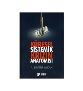 Küresel Sistemik Krizin Anatomisi