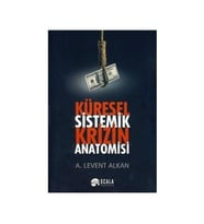 Küresel Sistemik Krizin Anatomisi