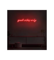 good vibes only Yazılı Neon Tabela
